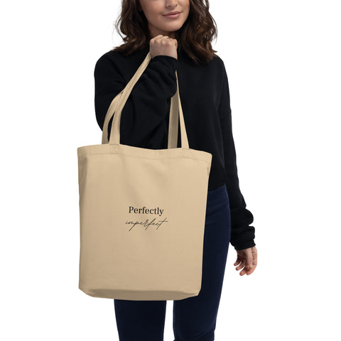 Eco Tote Bag - Perfectly Imperfect